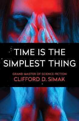 Time Is the Simplest Thing