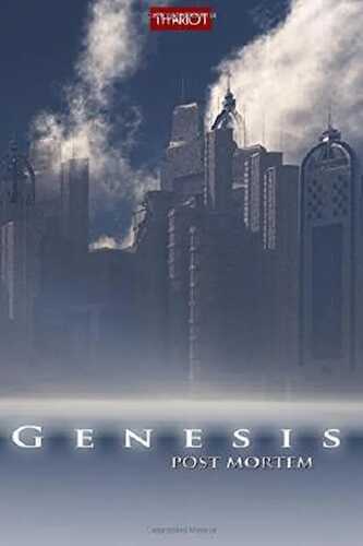 Genesis. Post Mortem — Thariot