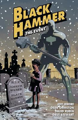 Black Hammer Volume 2: The Event — David Rubin