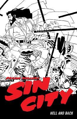 Frank Miller's Sin City Volume 7: Hell and Back (Fourth Edit