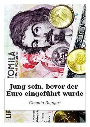 Jung Sein, Bevor Der Euro Eingeführt Wurde