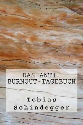 Das Anti-Burnout-Tagebuch