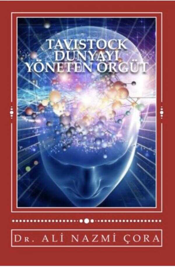 TAVISTOCK Dünyayı Yöneten Örgüt