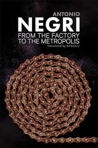 From the Factory to the Metropolis: Essays, Volume 2 (English Edition)