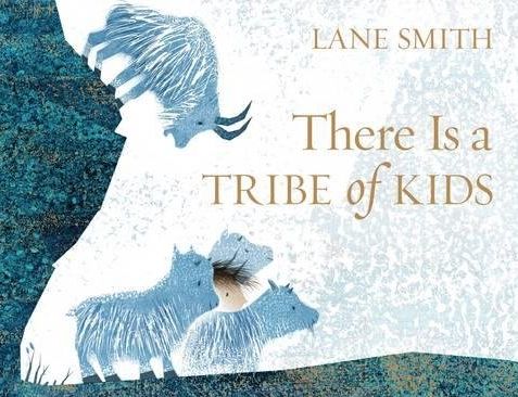 There Is a Tribe of Kids — Lane Smith