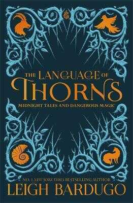 Language of Thorns: Midnight Tales and Dangerous Magic
