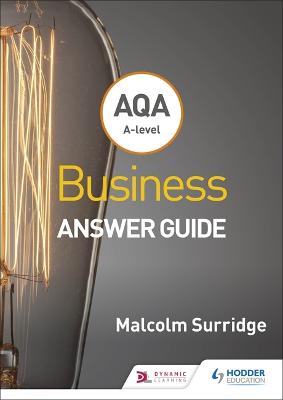 AQA A-level Business Answer Guide (Surridge and Gillespie)