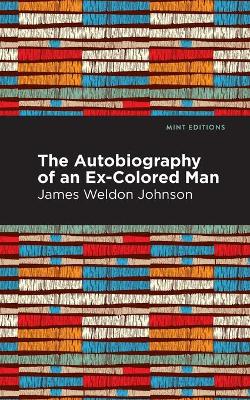 The Autobiography of an Ex-Colored Man