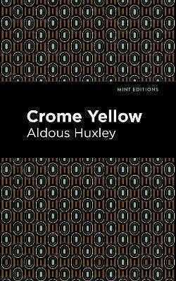 Crome Yellow