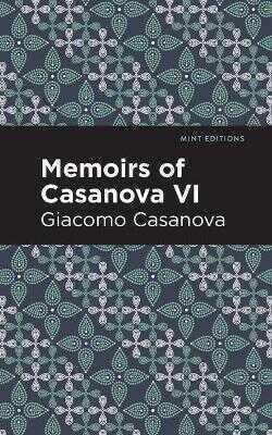 Memoirs of Casanova Volume VI