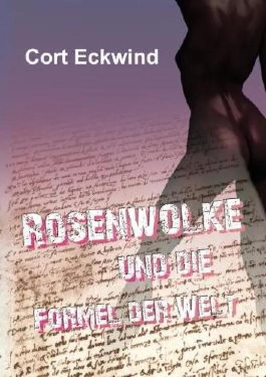 Rosenwolke und die Formel der Welt