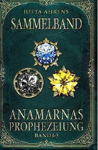 Anamarnas Prophezeiung