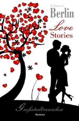 Grossstadtrauschen: Berlin Love Stories (Liebesroman)