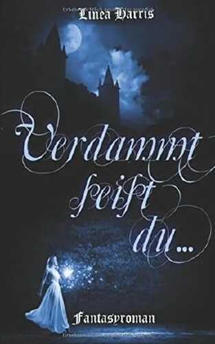 Verdammt seist du