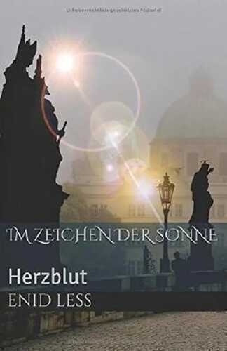 Im Zeichen der Sonne: Herzblut