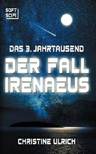 Das 3. Jahrtausend: Der Fall Irenaeus