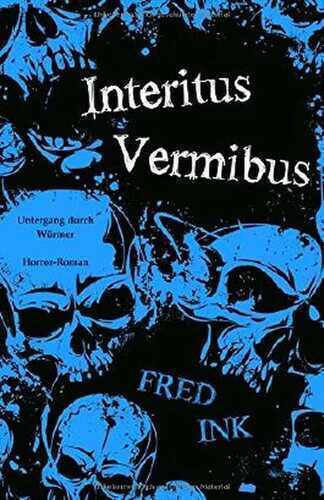 Interitus Vermibus: Untergang durch Wuermer