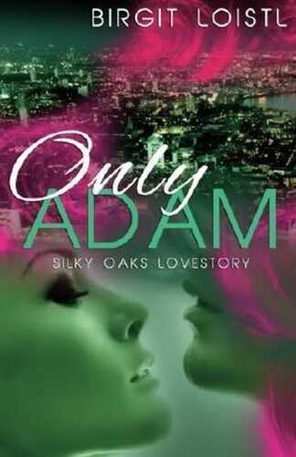 Only Adam — Birgit Loistl