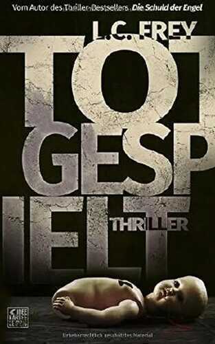Totgespielt — L.C. Frey
