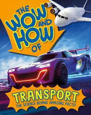 The Wow and How of Transport