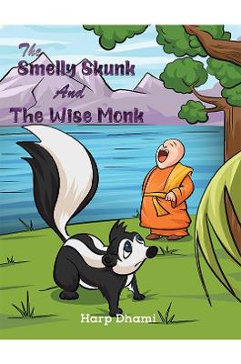 Smelly Skunk and the Wise Monk