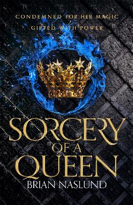Sorcery of a Queen — Brian Naslund