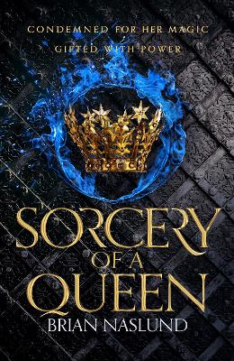 Sorcery of a Queen — Brian Naslund