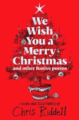 We Wish You A Merry Christmas and Other Festive Poems