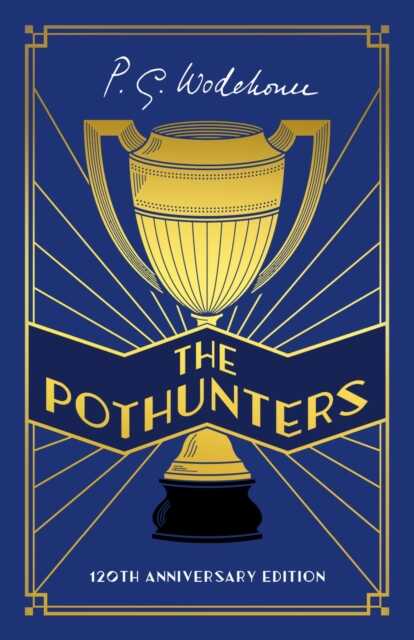 Pothunters (120th Anniversary Edition)