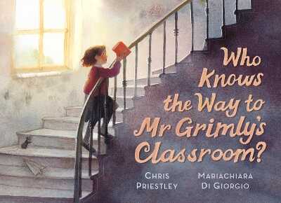 Who Knows the Way to Mr Grimly's Classroom?
