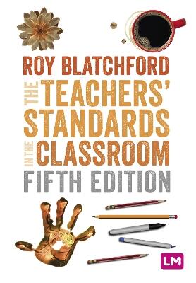 The Teachers' Standards in the Classroom