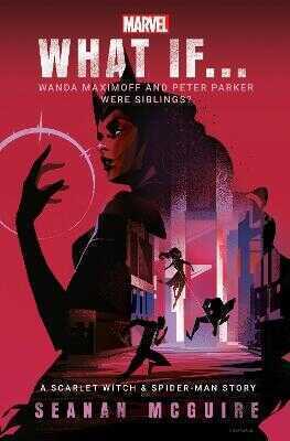 What If… Wanda Maximoff and Peter Parker Were Siblings?