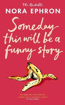 Some Day This Will Be A Funny Story