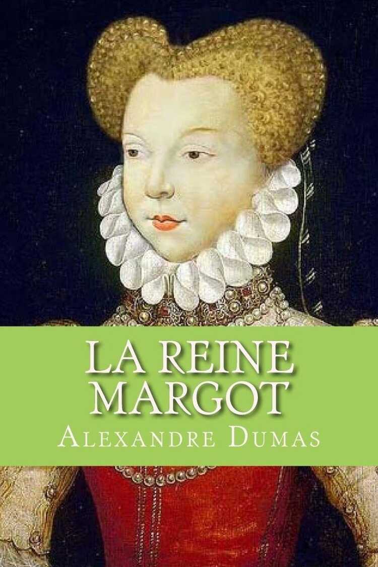 La Reine Margot