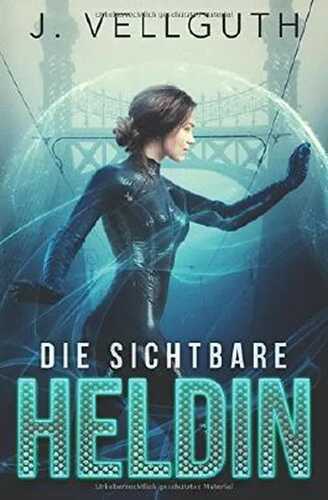 Die sichtbare Heldin