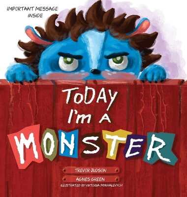 Today I'M a Monster