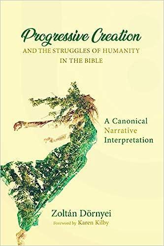 Progressive Creation And The Struggles Of Humanity In The Bible