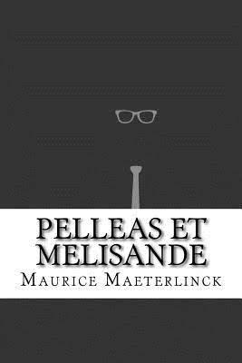 Pelleas Et Melisande
