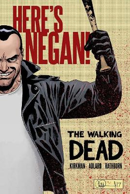 Walking Dead: Here''s Negan — Robert Kirkman