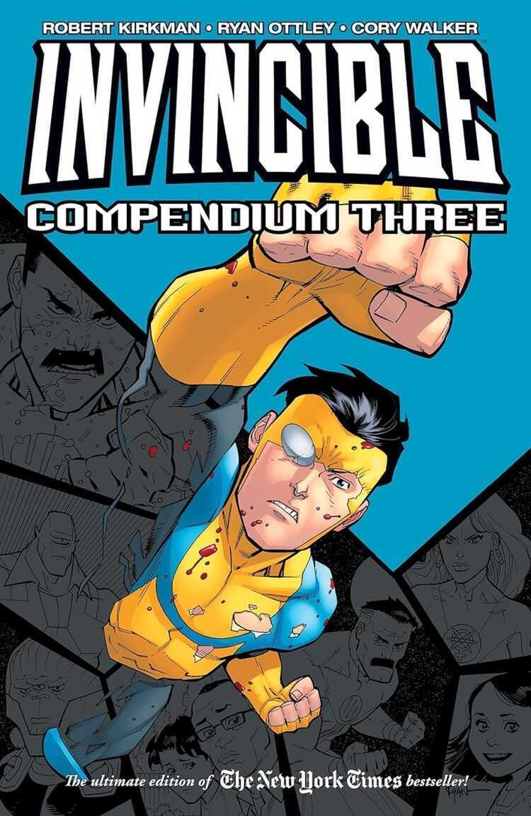 Invincible Compendium Volume 3 — Robert Kirkman
