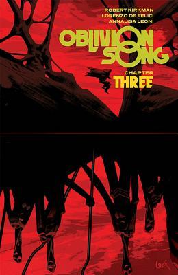 Oblivion Song By Kirkman & De Felici Volume 3 — Robert Kirkman