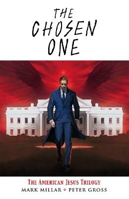 Chosen One: The American Jesus Trilogy