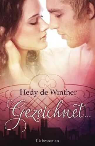 Gezeichnet ... — Hedy de Winther