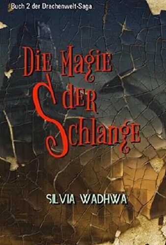 Die Magie der Schlange (Drachenwelt 2)