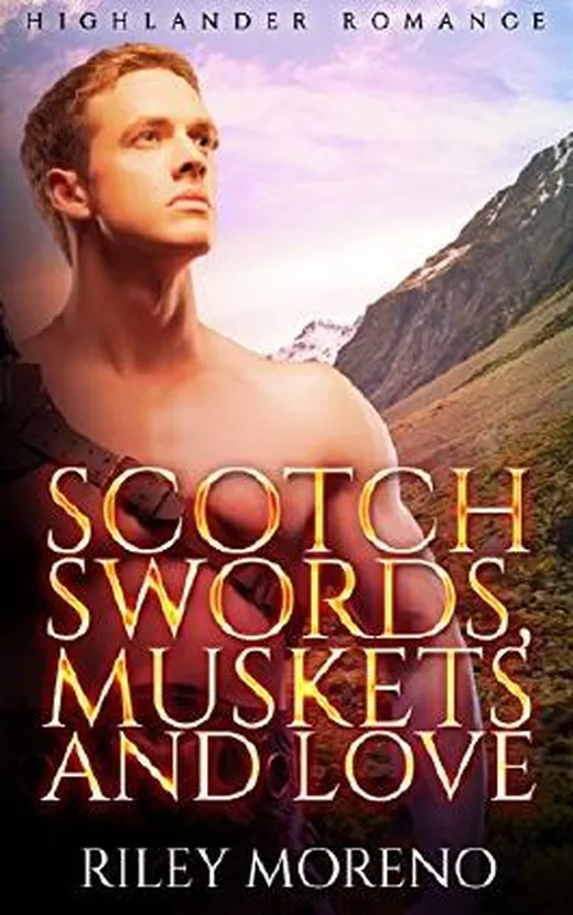 Scotch Swords, Muskets and Love