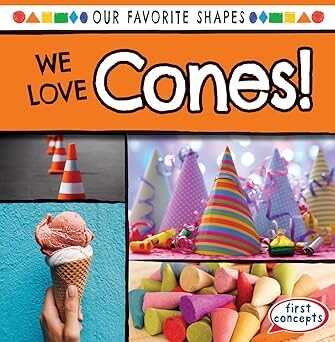 We Love Cones!