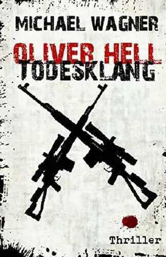 Oliver Hell - Todesklang — Michael Wagner