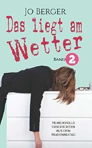Das liegt am Wetter - Band 2