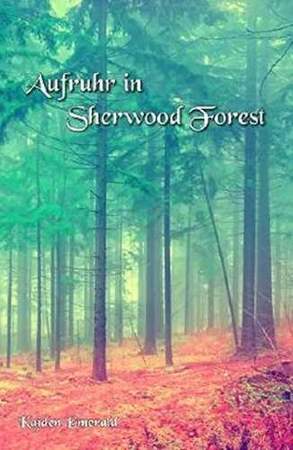 Aufruhr in Sherwood Forest