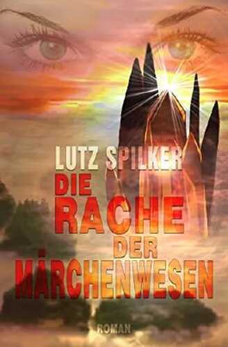 Die Rache der Märchenwesen